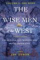 The Wise Men of the West, Tyson Jay