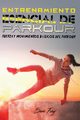 Entrenamiento Esencial de Parkour, Fury Sam