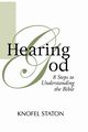 Hearing God, Staton Knofel