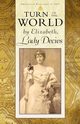 Turn of the World, Lady Decies Elizabeth