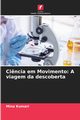 Ci?ncia em Movimento, Kumari Mina