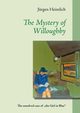 The Mystery of Willoughby, Heimlich Jrgen