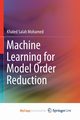 Machine Learning for Model Order Reduction, Mohamed Khaled Salah