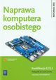 Naprawa komputera osobistego Kwalifikacja E.12.3 Podrcznik do nauki zawodu technik informatyk, Marciniuk Tomasz, Pytel Krzysztof, Osetek Sylwia