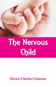 The Nervous Child, Cameron Hector Charles