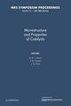 Microstructure and Properties of Catalysts, 