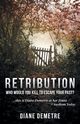 Retribution, Demetre Diane