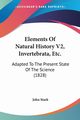 Elements Of Natural History V2, Invertebrata, Etc., Stark John