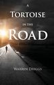 A Tortoise in the Road, Driggs Warren