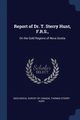Report of Dr. T. Sterry Hunt, F.R.S.,, Survey of Canada Thomas Sterry Hunt Ge