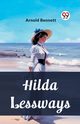 Hilda Lessways, Bennett Arnold
