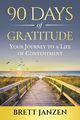 90 Days of Gratitude, Janzen Brett