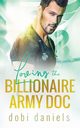 Loving the Billionaire Army Doc, Daniels Dobi