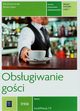 Obsugiwanie goci Zeszyt wicze Cz 1, Szajna Renata, awniczak Danuta