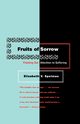 Fruits of Sorrow, Spelman Elizabeth V.