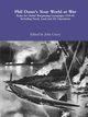 Phil Dunn's  Your World at War Rules for Global Wargaming Campaigns 1939-45 Including Naval, Land and Air Operations, Curry John