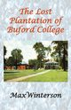 The Lost Plantation of Buford College, Winterson Max
