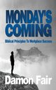 MONDAY'S COMING, Fair Damon