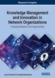 Knowledge Management and Innovation in Network Organizations, Kisielnicki Jerzy