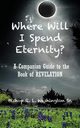 Where Will I Spend Eternity?, Washington Rodrick L