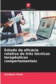 Estudo da eficcia relativa de tr?s tcnicas terap?uticas comportamentais, Patel Vandana