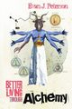 Better Living Through Alchemy, Peterson Evan  J.