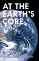 At the Earth's Core (Read & Co. Classics Edition), Burroughs Edgar Rice