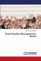 Total Quality Management- Basics, Rajkumar Muthukannan