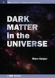 Dark Matter in the Universe, Seigar Marc S.