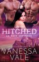 Hitched - an euch gebunden, Vale Vanessa