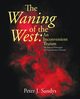 The Waning of the West, Sandys Peter J.