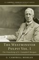 The Westminster Pulpit vol. I, Morgan G. Campbell
