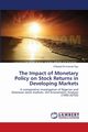 The Impact of Monetary Policy on Stock Returns in Developing Markets, Ogu Chikaodi Emmanuel