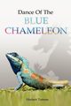 Dance of the Blue Chameleon, Torrens Herbert