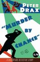 Murder by Chance, Drax Peter