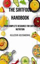 The Sirtfood Handbook, Rushing Glenn