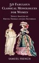 50 Fabulous Classical Monologues for Women, Thomas Freyda