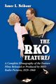 The RKO Features, Neibaur James L.