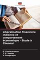 Libralisation financi?re indienne et comportement conomique - tude ? Chennai, Sankararaman G.