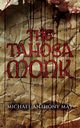The Tahosa Monk, May Michael Anthony