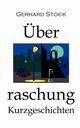 berraschung (TB), Stock Gerhard