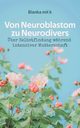 Von Neuroblastom zu Neurodivers, mit k Bianka