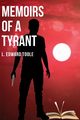 Memoirs of a Tyrant, Toole L Edward