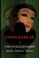 Safe In Killer Hands, Hullah Gwen