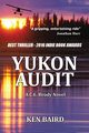 YUKON AUDIT, Baird Ken