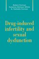 Drug-Induced Infertility and Sexual Dysfunction, Forman Robert G.