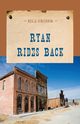 Ryan Rides Back, Crider Bill