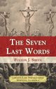 The Seven Last Words, Sheen Fulton J.