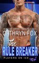 The Rule Breaker, Fox Cathryn
