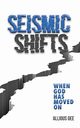 Seismic Shifts, Gee Allious